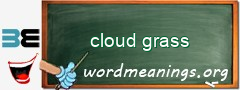 WordMeaning blackboard for cloud grass